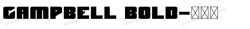 CAMPBELL Bold字体转换 CAMPBELL Bold字体转换